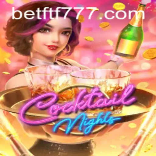 CocktailNights: Um Mergulho na Diversão Moderna com FTF777