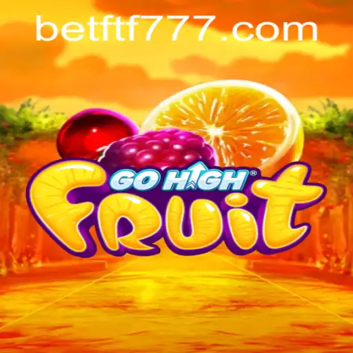 GoHighFruit: Dominando o Jogo com Estratégia e Precisão